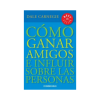 16 Cómo ganar amigos e influir sobre las personas